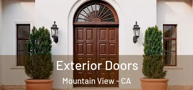 Exterior Doors Mountain View - CA