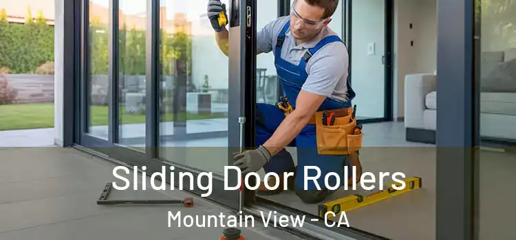 Sliding Door Rollers Mountain View - CA